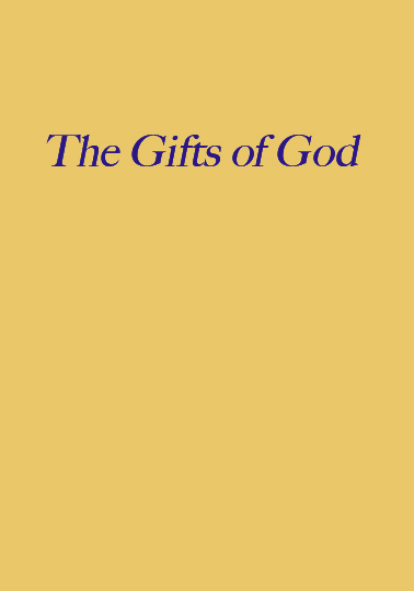 The Gifts of God