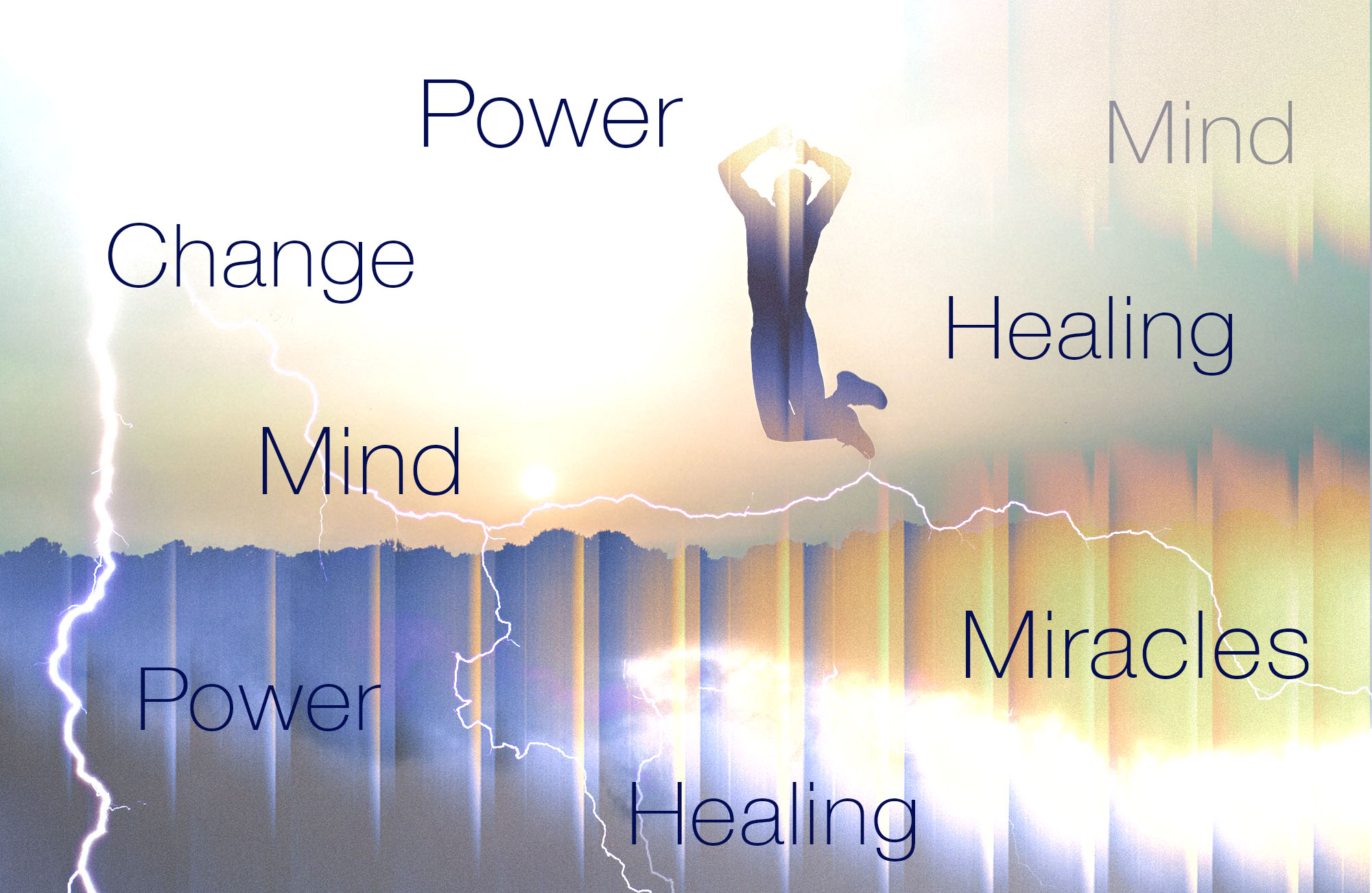Change Your Mind, Reclaim Your Power, Heal the World
